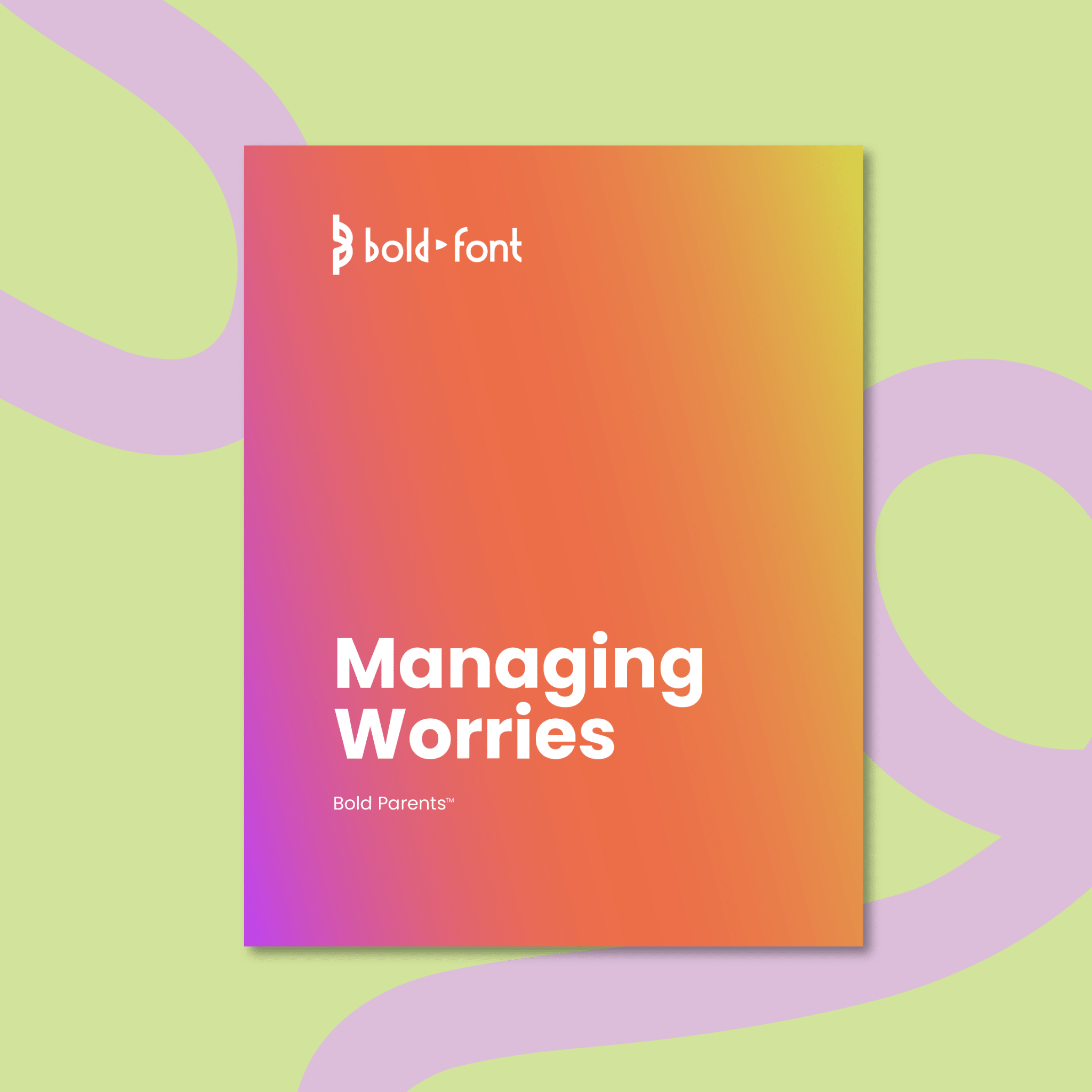 Bold Parents: The Self - Guided Course - Bold Parents